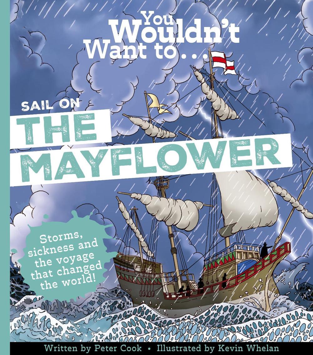 You Wouldn't Want To Sail on the Mayflower, 9781835874110