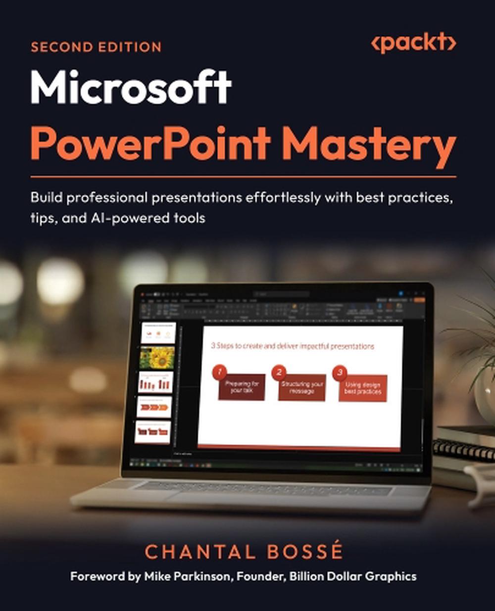 Microsoft PowerPoint Mastery by Chantal Bossé - ISBN: 9781835882245
