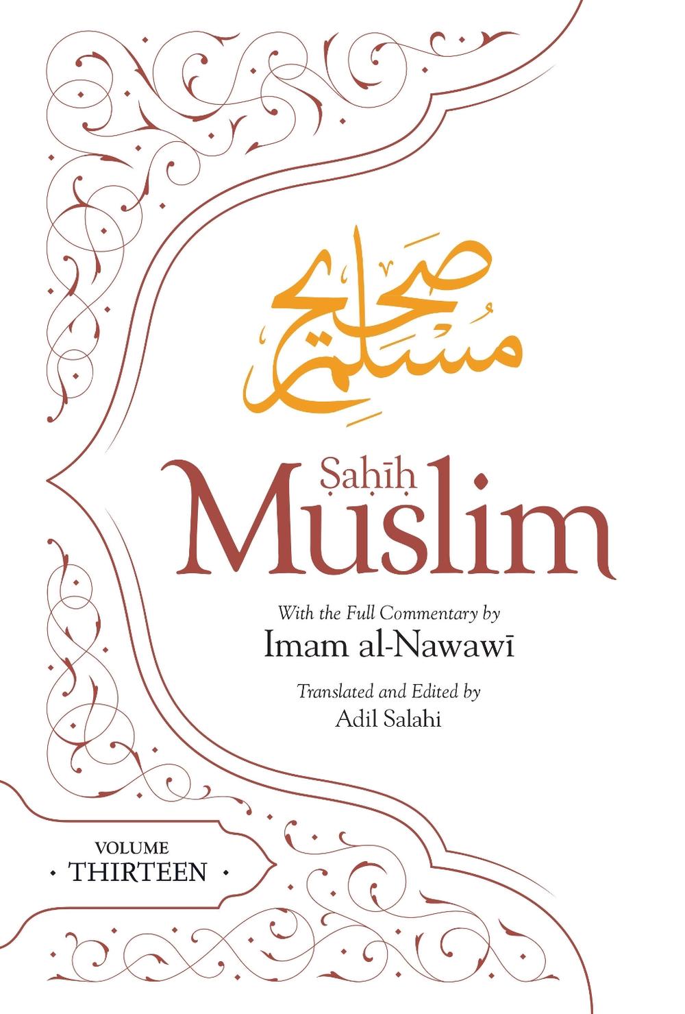 Sahih Muslim (Volume 13) by Imam Abul-Husain Muslim - ISBN: 9781835920282