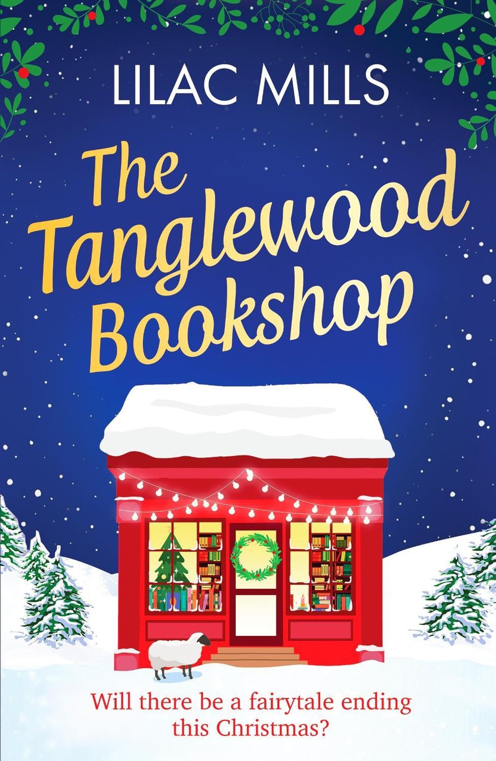The Tanglewood Bookshop by Lilac Mills - ISBN: 9781835980002