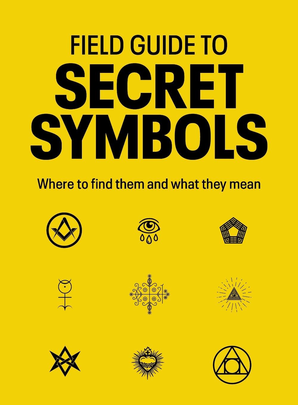 Field Guide to Secret Symbols, 9781836005049