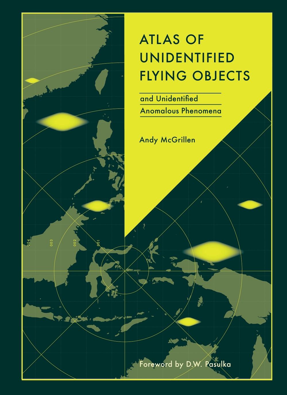 Atlas of Unidentified Flying Objects by Andy McGrillen - ISBN: 9781836006022