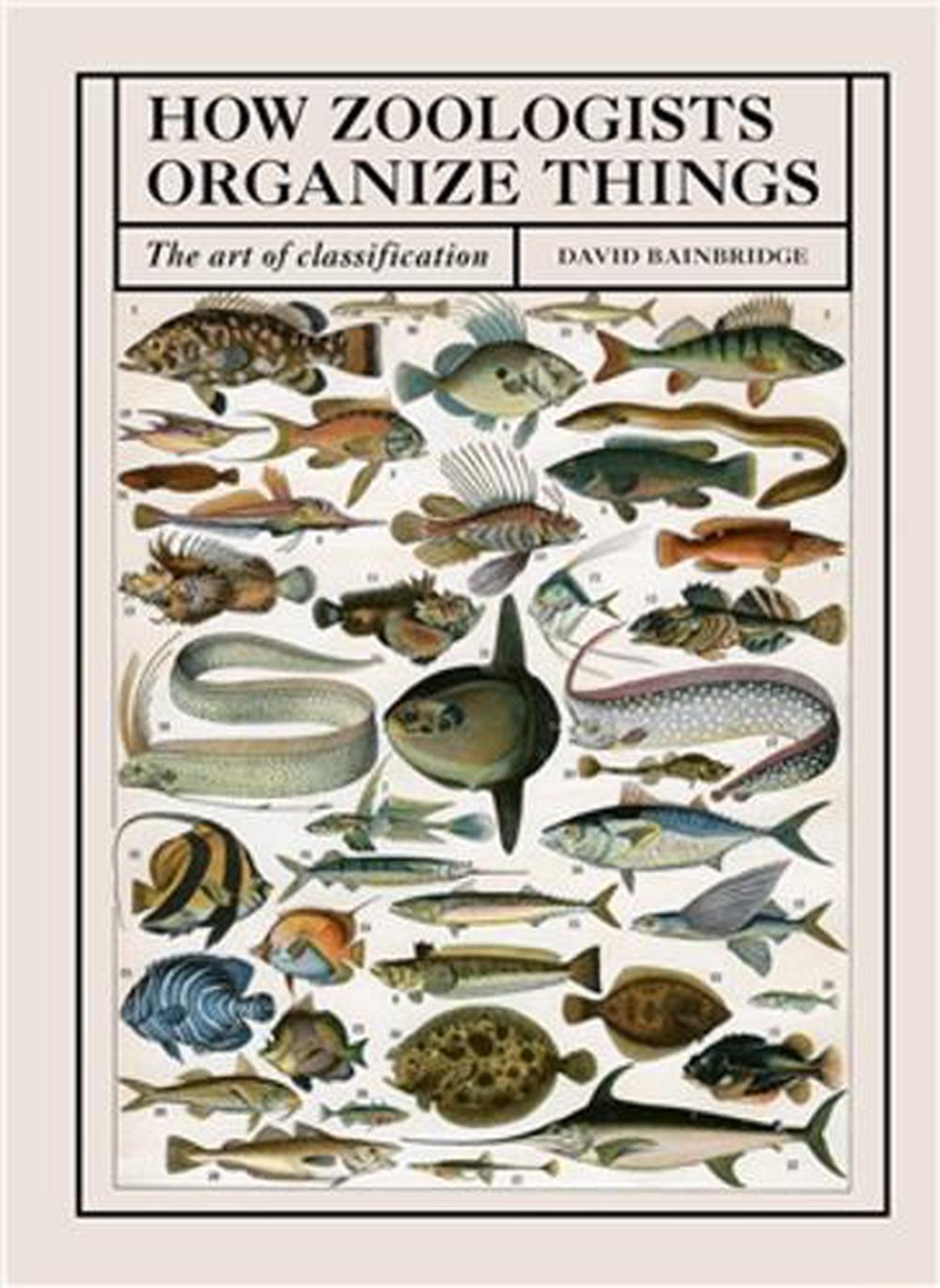 How Zoologists Organize Things, 9781836006503