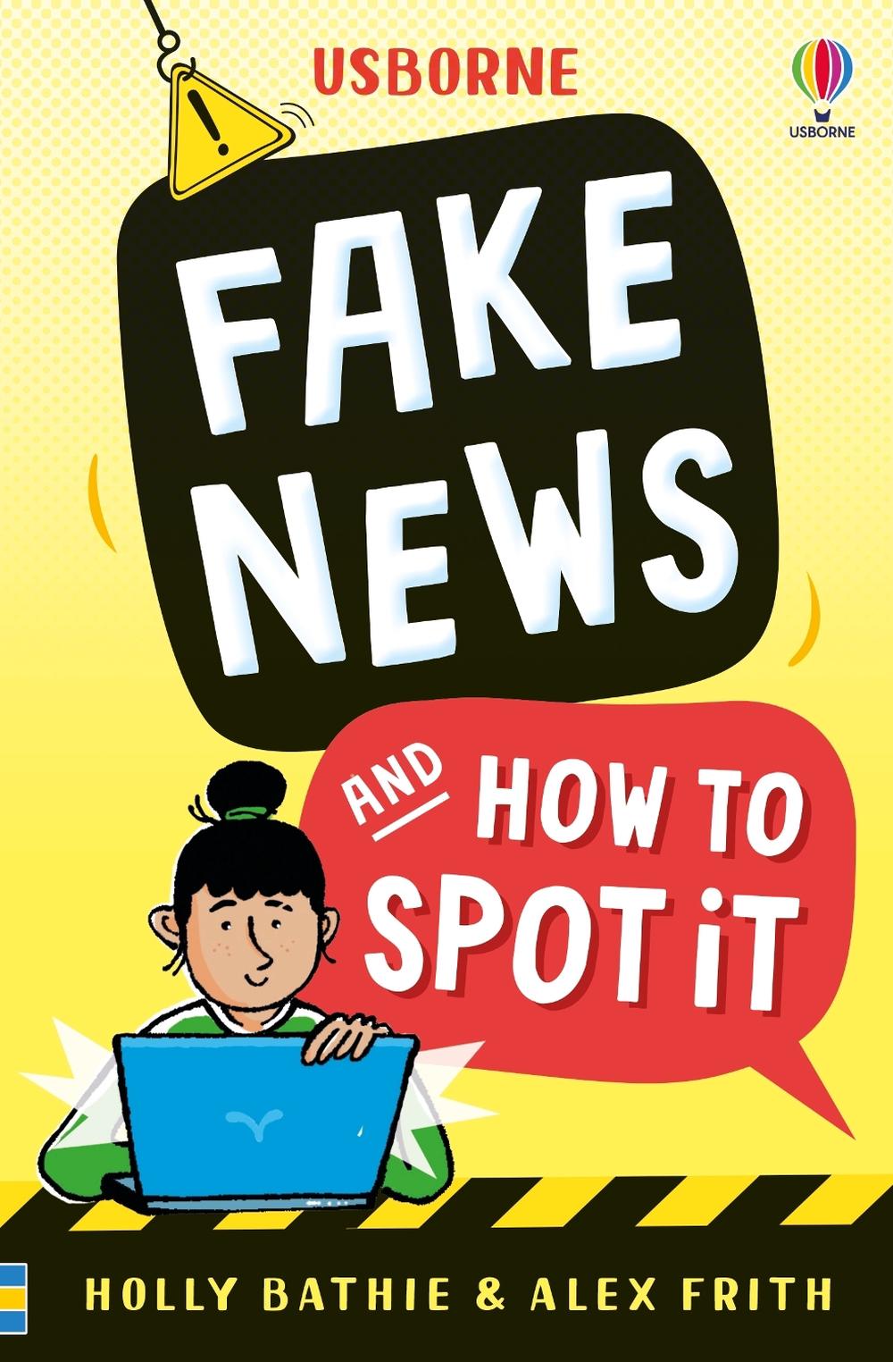 Fake News And How To Spot It, 9781836040606