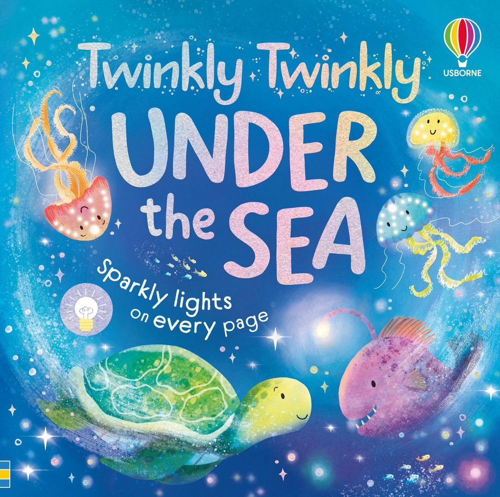 Twinkly Twinkly Under the Sea by Anna Milbourne - ISBN: 9781836043744