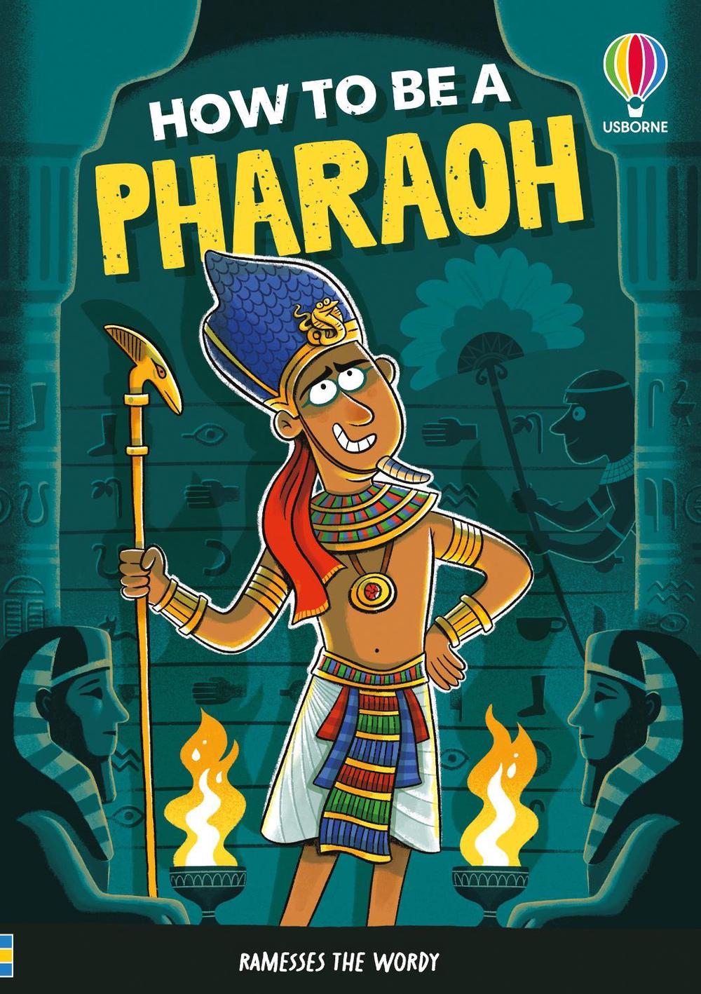 How to be a Pharaoh, 9781836045694