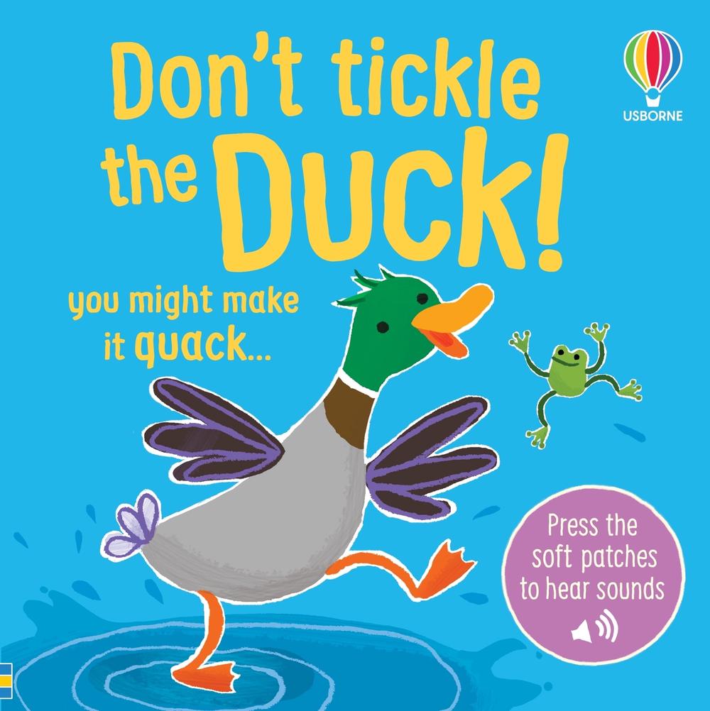 Don't Tickle the Duck!, 9781836046462