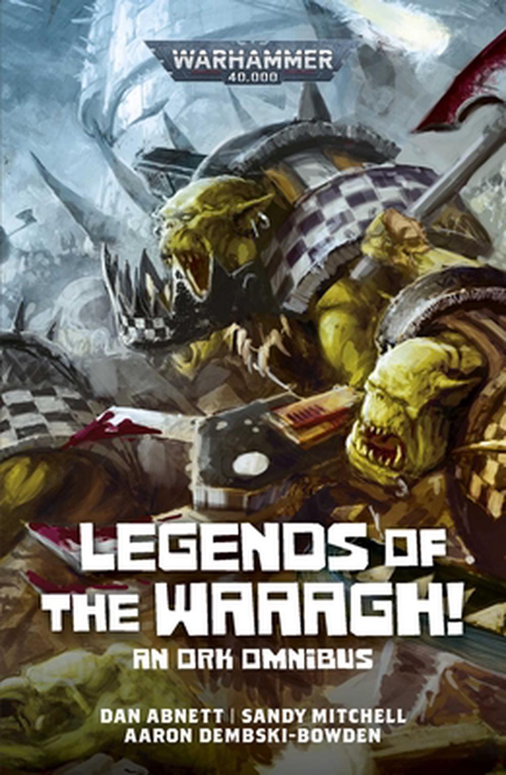 Legends of the Waaagh!, 9781836093046