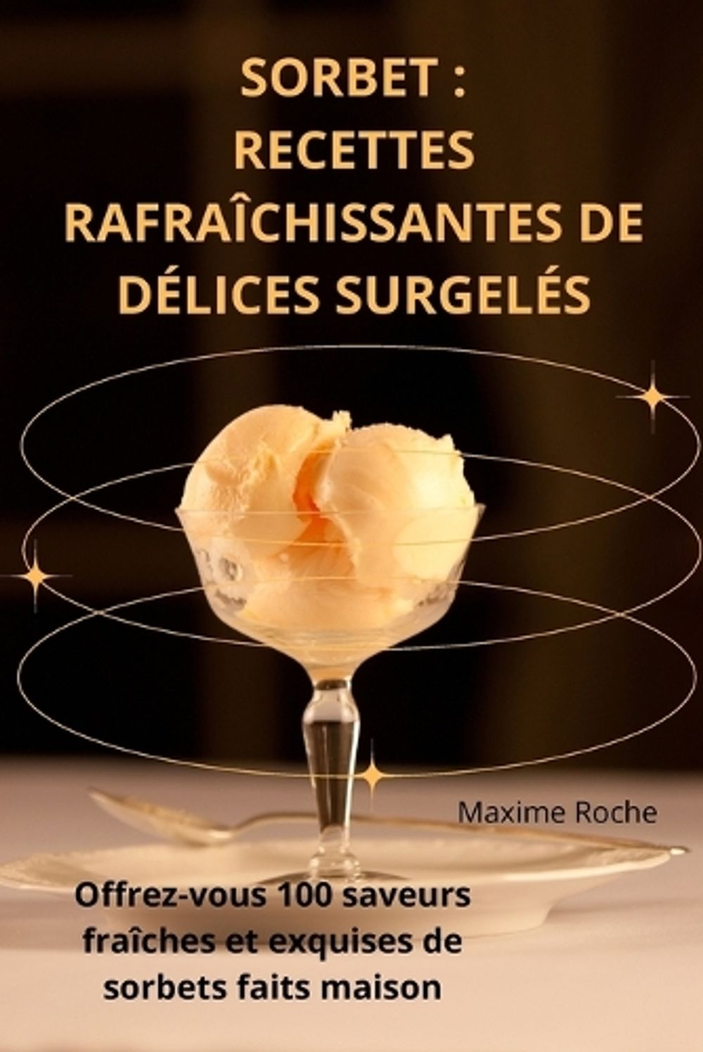 Sorbet by Maxime Roche - ISBN: 9781836110583