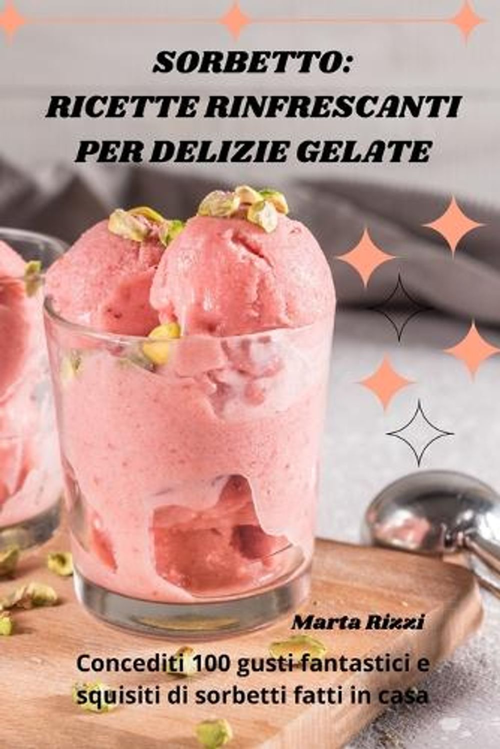 Sorbetto by Marta Rizzi - ISBN: 9781836110705