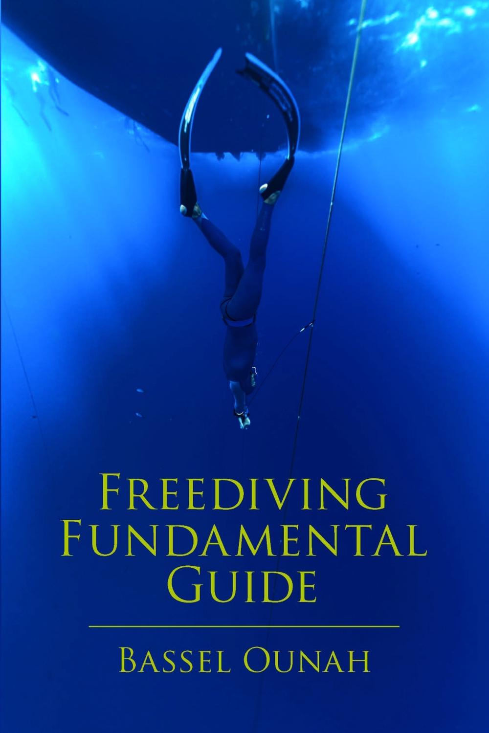 Freediving Fundamental Guide by Bassel Ounah - ISBN: 9781836152217
