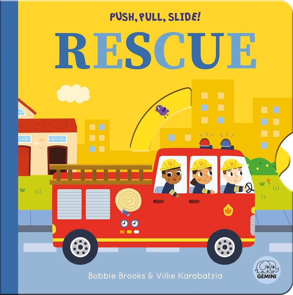 Push, Pull, Slide! Rescue by Bobbie Brooks - ISBN: 9781836160458