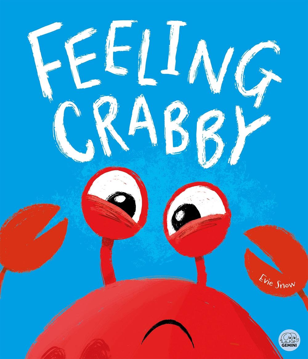 Feeling Crabby by Evie Snow - ISBN: 9781836161189