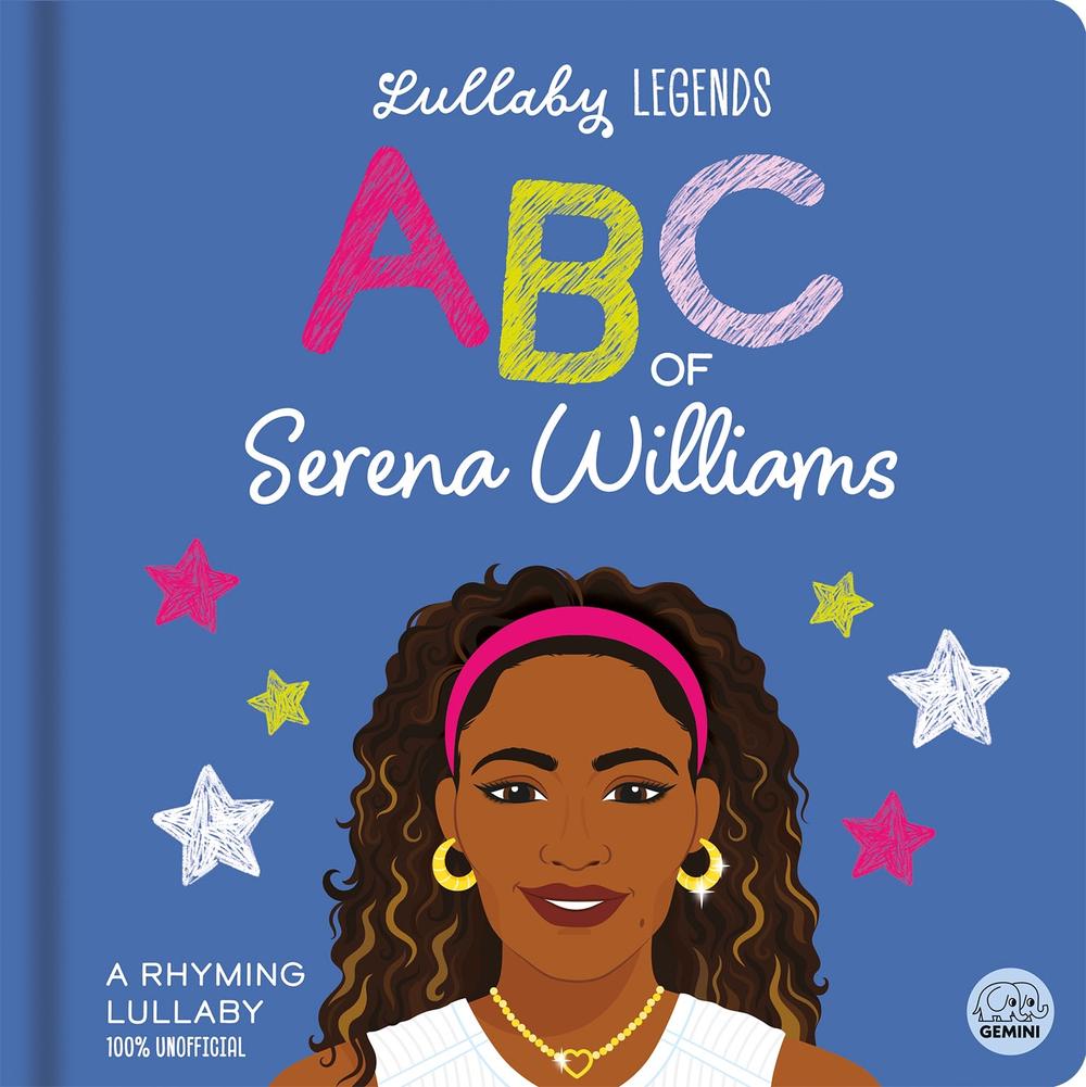 Lullaby Legends: ABC of Serena Williams by Amber Lily - ISBN: 9781836161516
