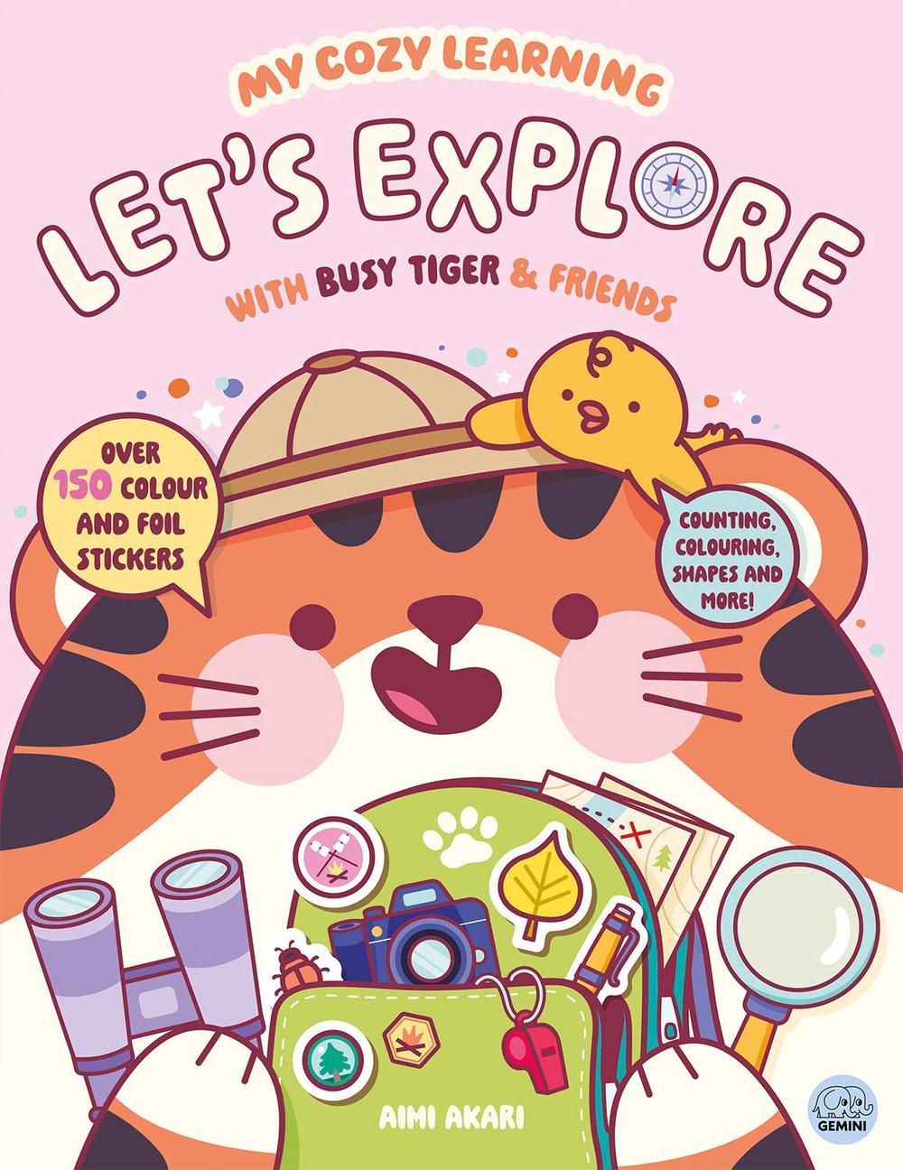 My Cozy Learning: Let's Explore - with Busy Tiger & Friends by Robyn Gale - ISBN: 9781836162032