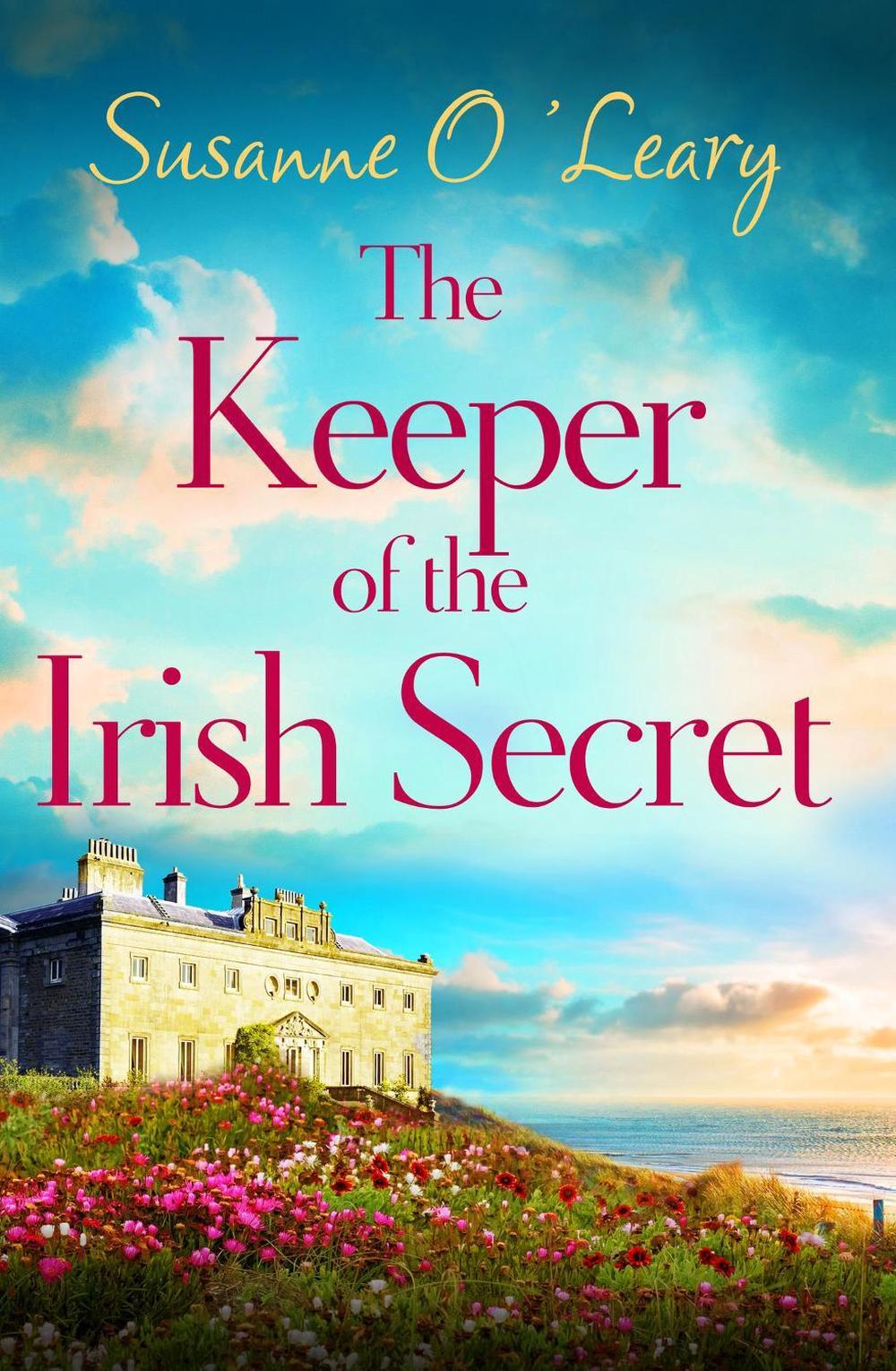 The Keeper of the Irish Secret by Susanne O'Leary - ISBN: 9781836182221