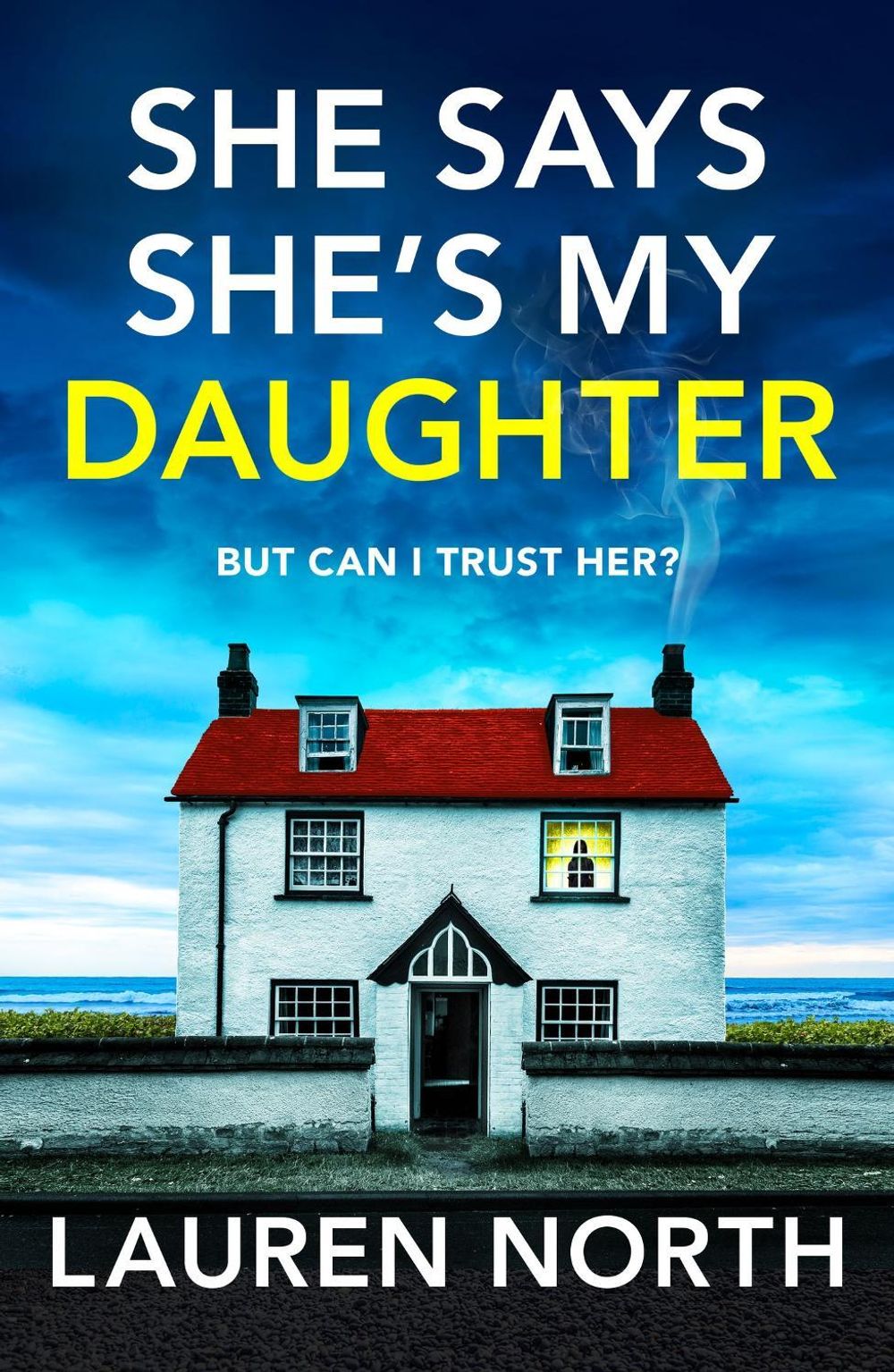 She Says She's My Daughter by Lauren North - ISBN: 9781836183457