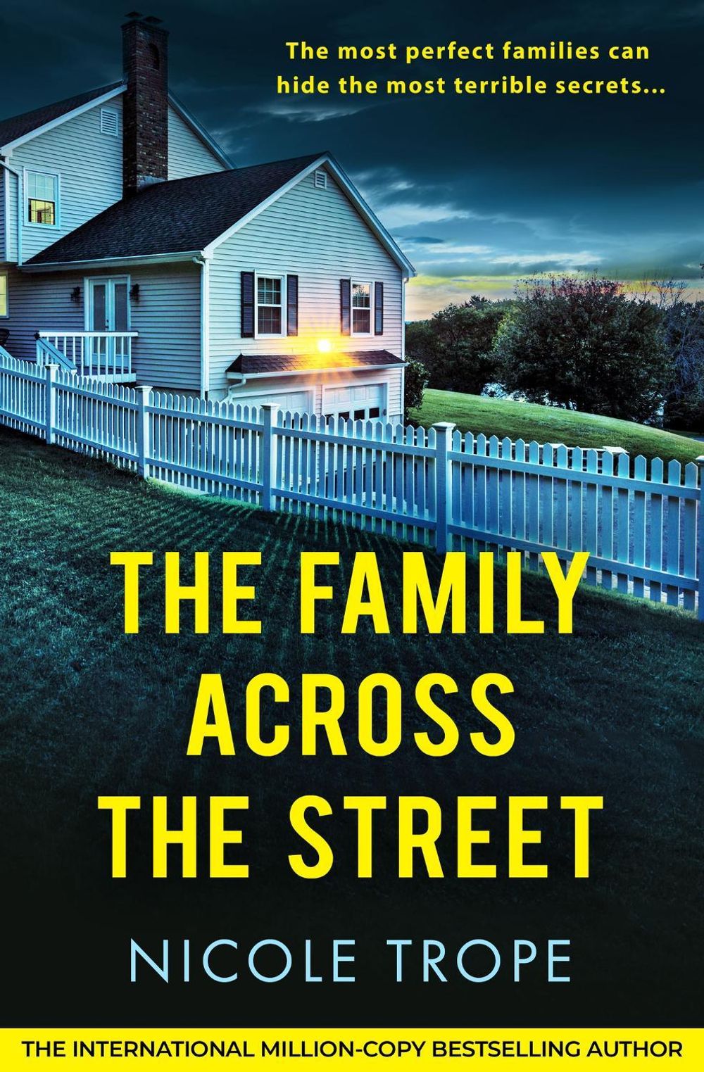 The Family Across the Street by Nicole Trope - ISBN: 9781836183938