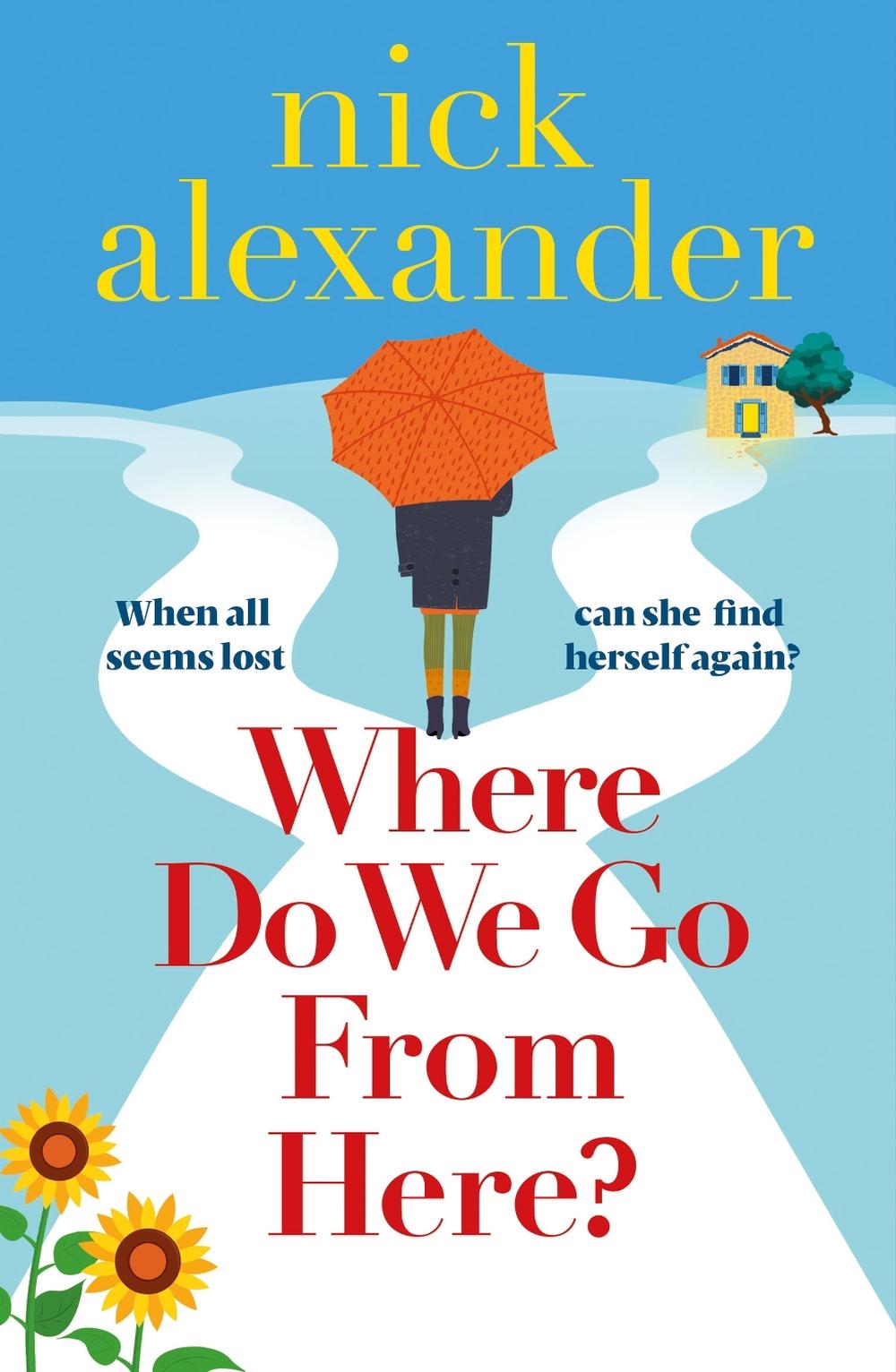 Where Do We Go from Here? by Nick Alexander - ISBN: 9781836184331