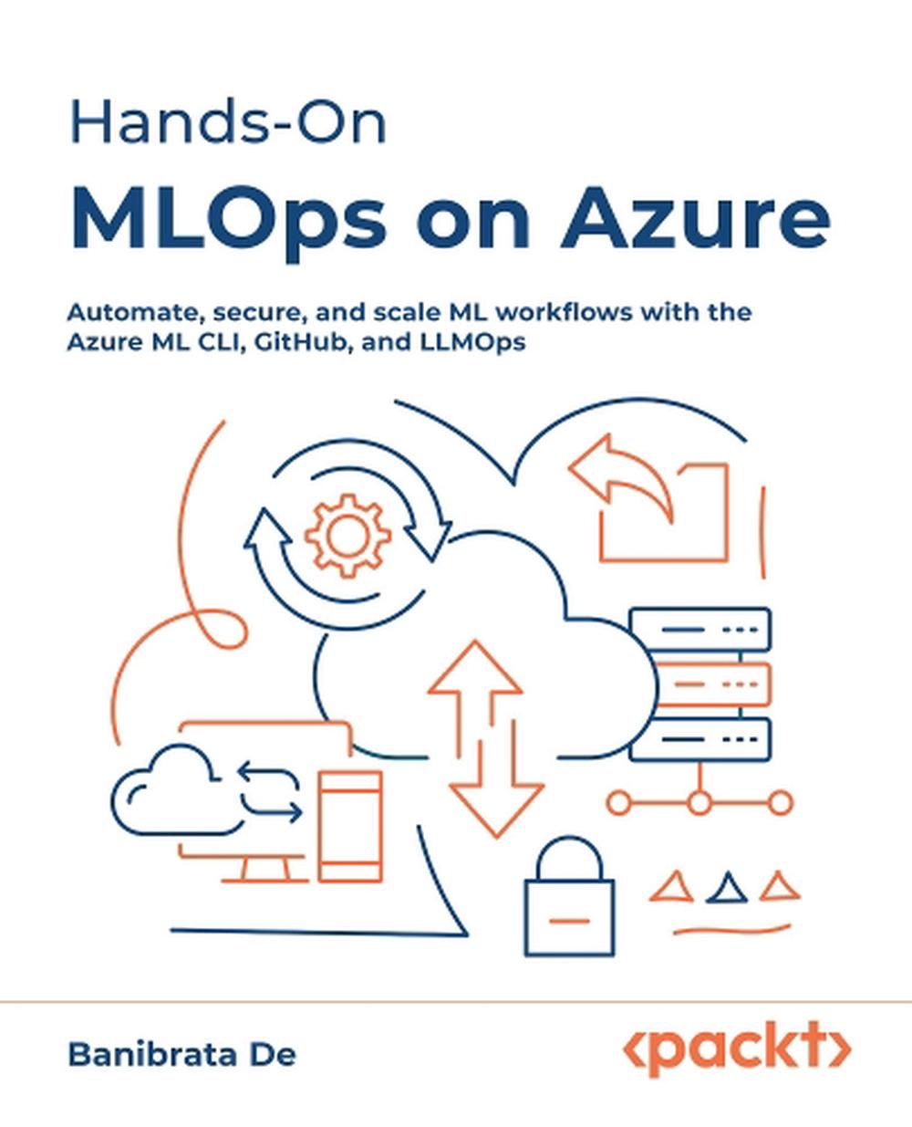Hands-On  MLOps on Azure, 9781836200338