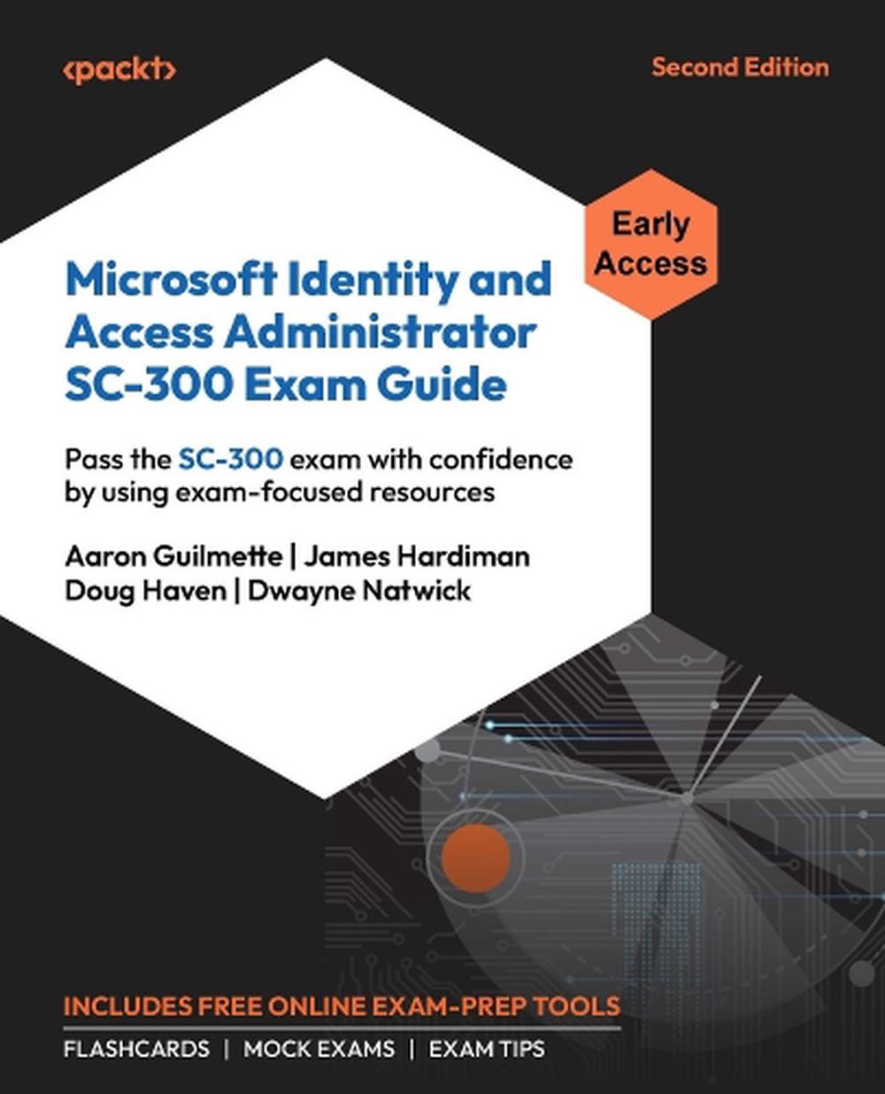 Microsoft Identity and Access Administrator SC-300 Exam Guide, 9781836200390