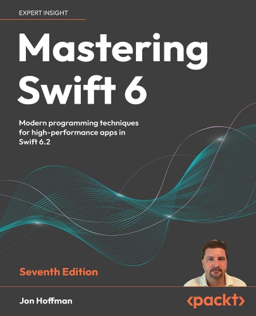 Mastering Swift 6, 9781836203698