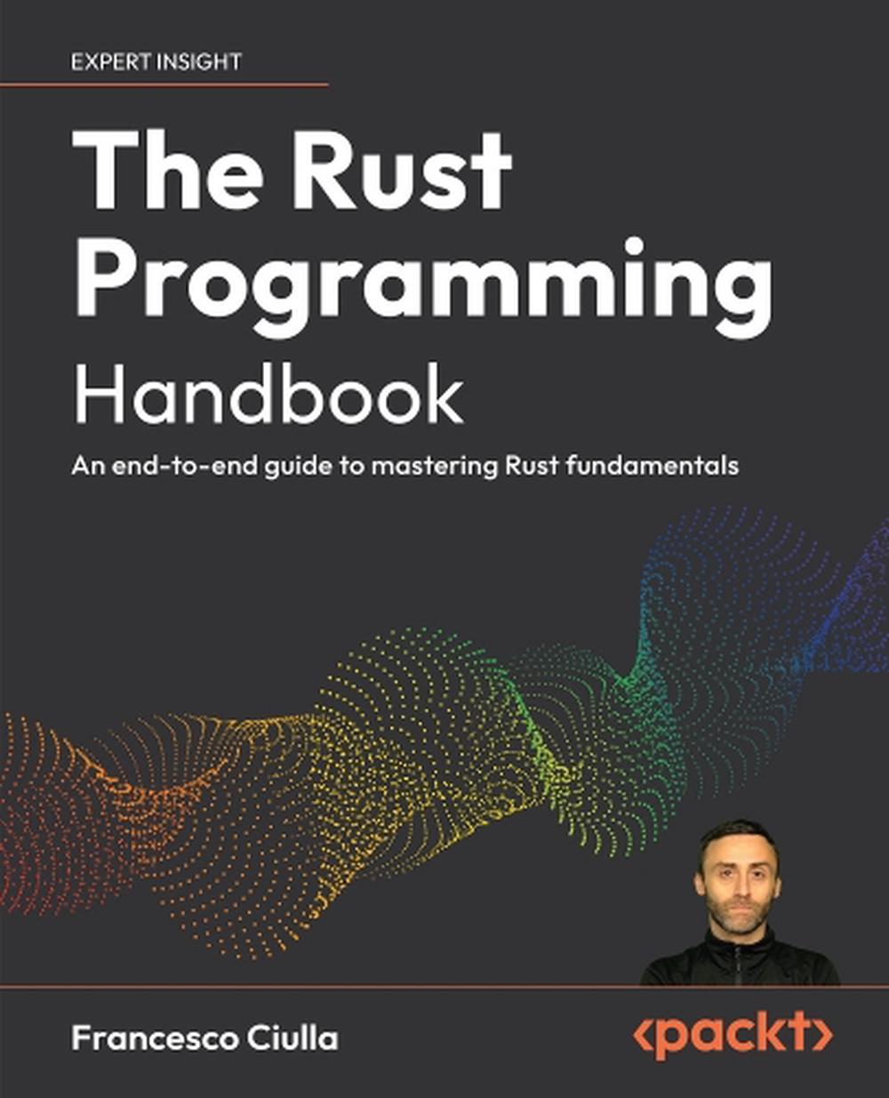 The Rust Programming Handbook by Francesco Ciulla - ISBN: 9781836208877