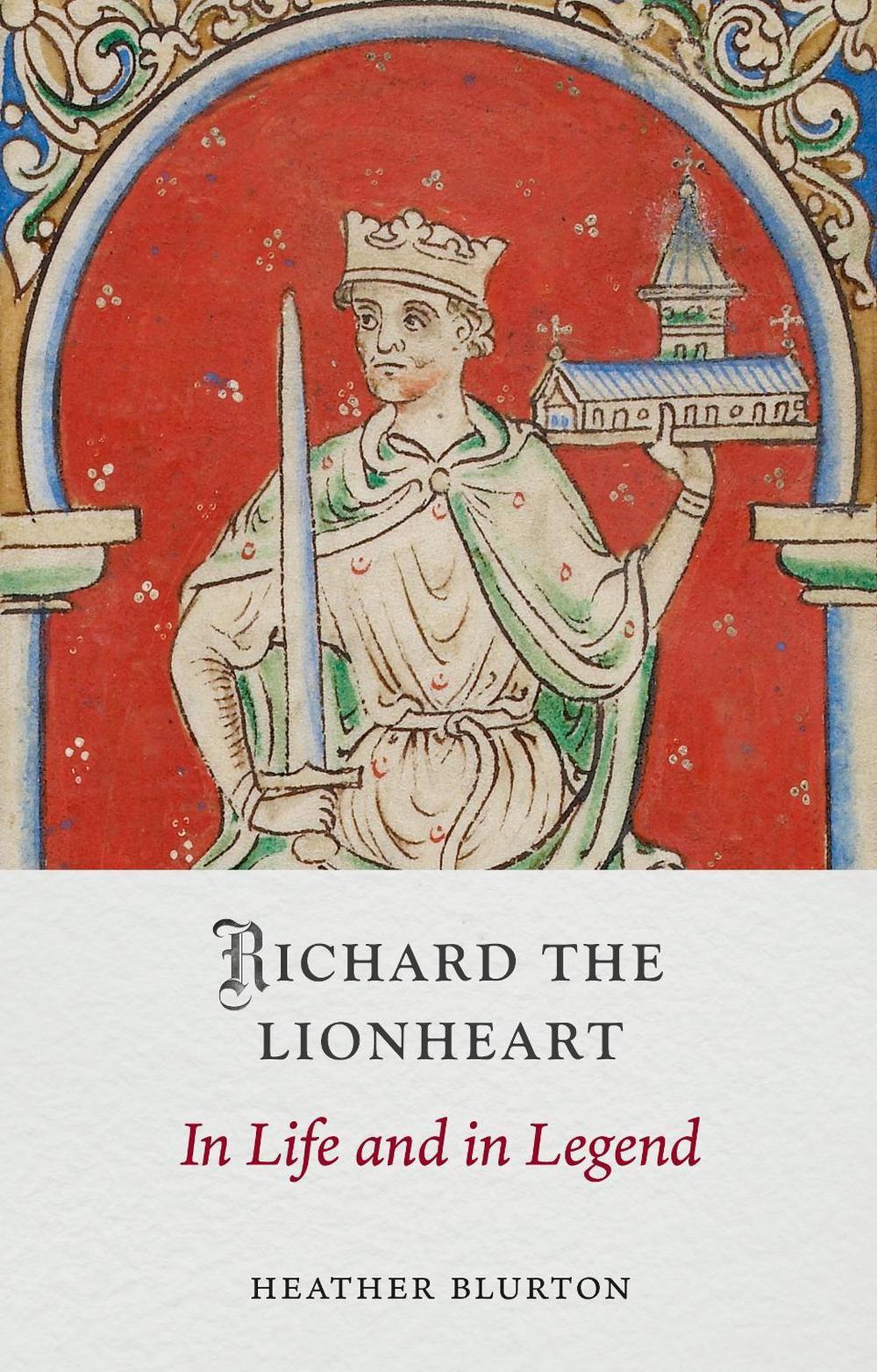 Richard the Lionheart by Heather Blurton - ISBN: 9781836391234