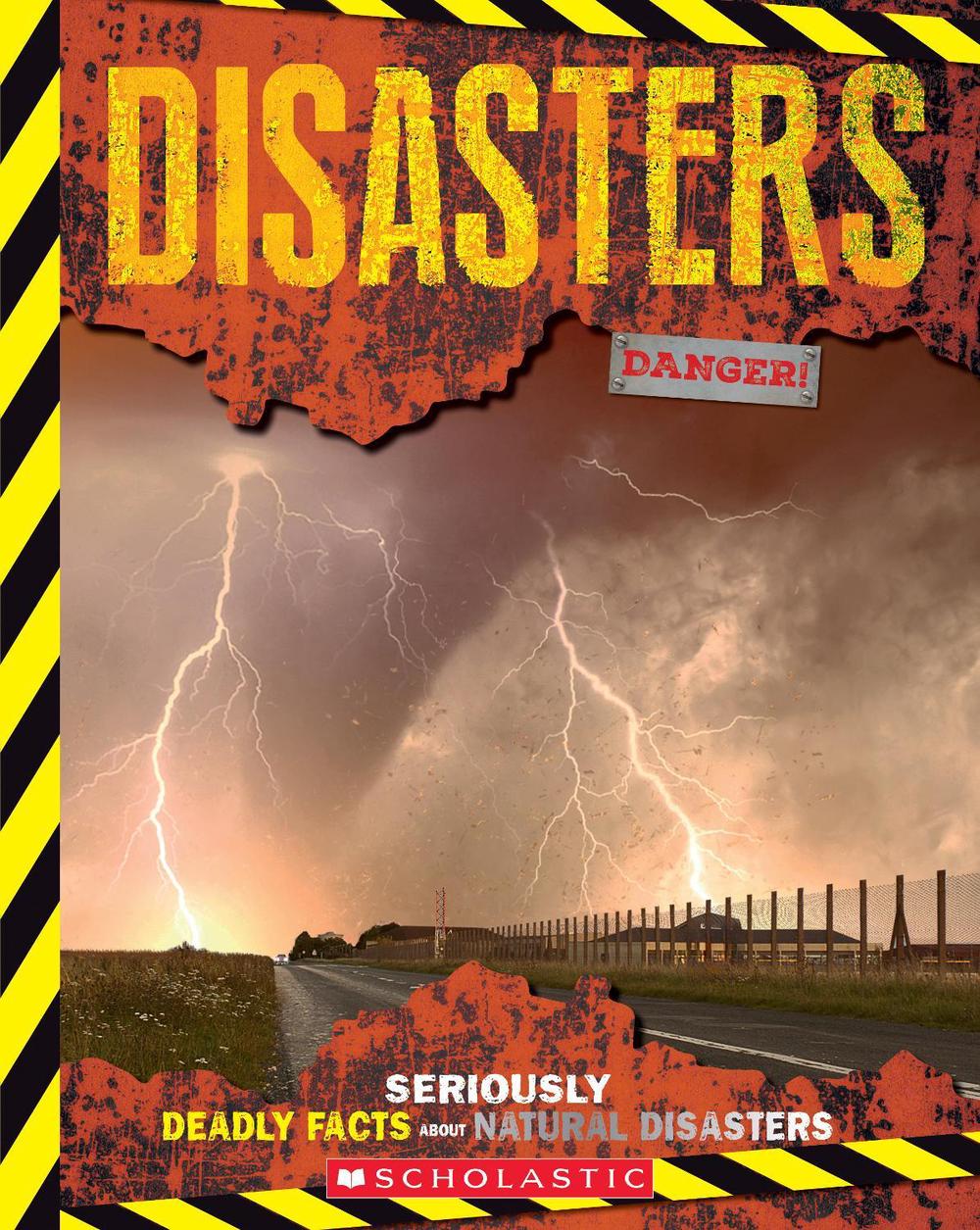 Disasters: Seriously Deadly Facts About Natural Disasters, 9781836425724