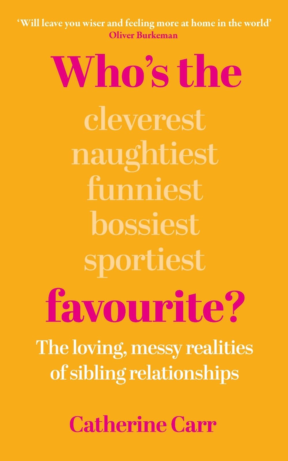 Who's the Favourite? by Catherine Carr - ISBN: 9781836431282