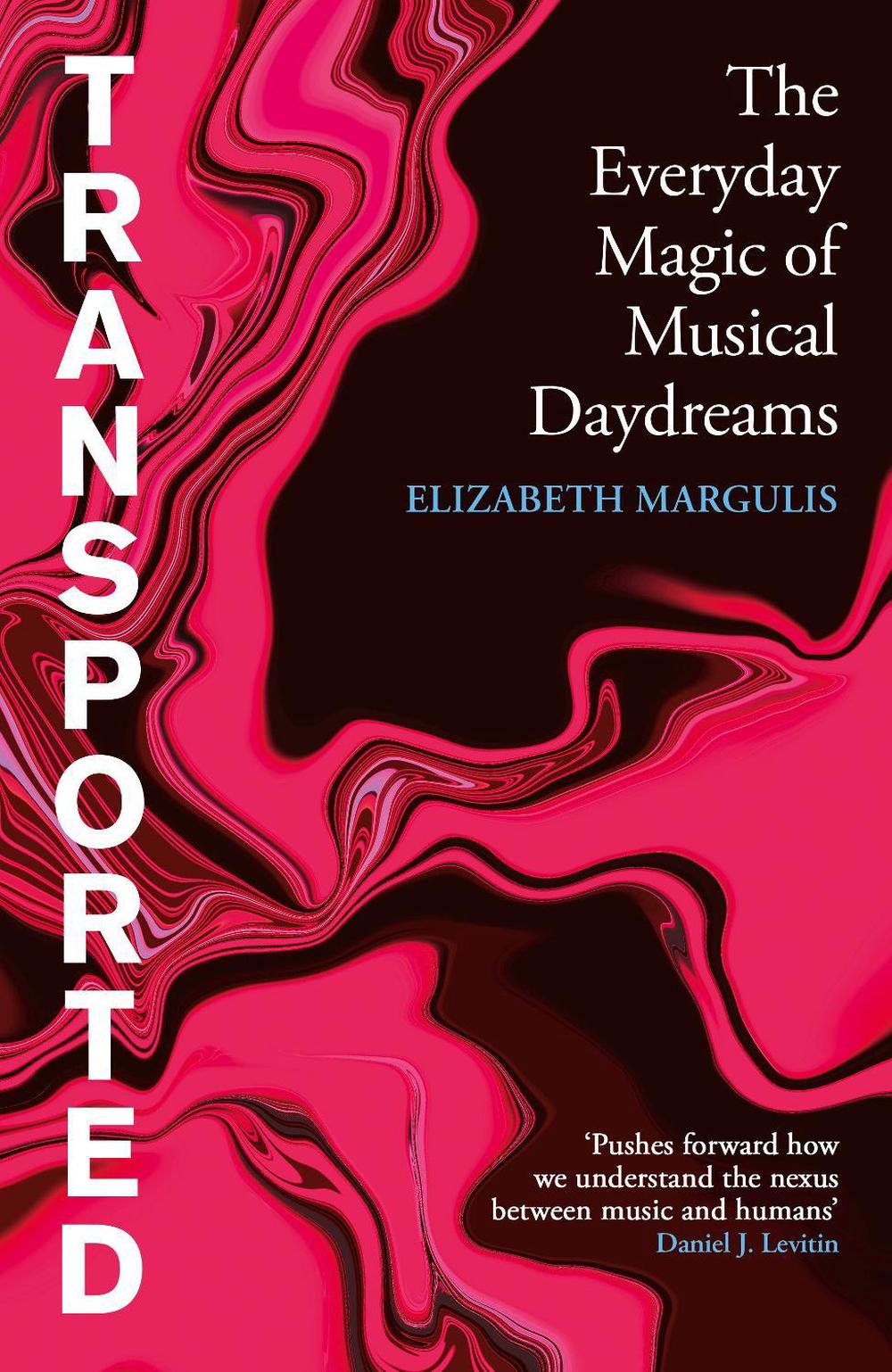 Transported by Elizabeth Margulis - ISBN: 9781836431732