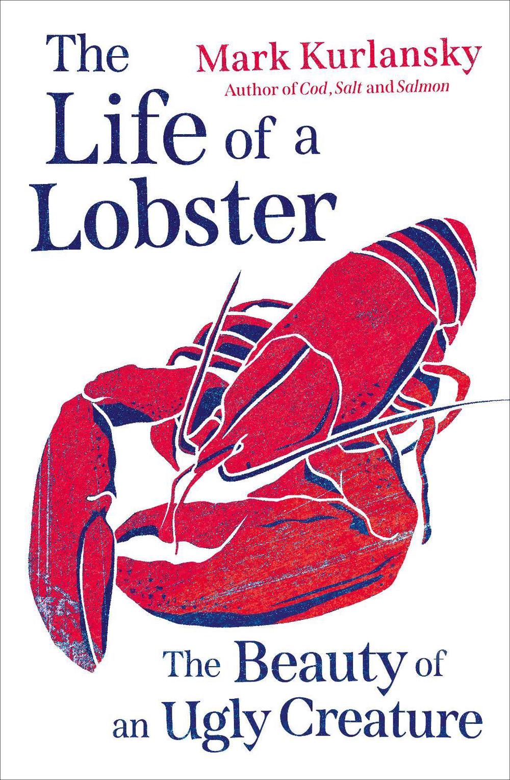 The Life of a Lobster by Mark Kurlansky - ISBN: 9781836432333