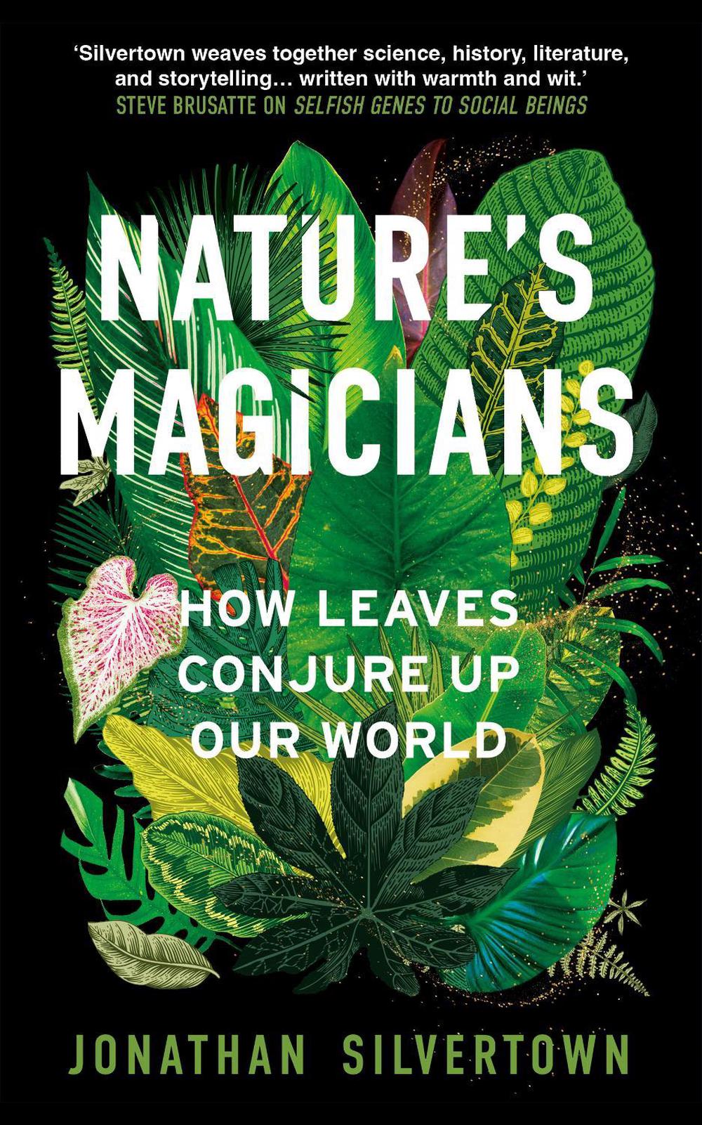 Nature's Magicians by Jonathan Silvertown - ISBN: 9781836432678