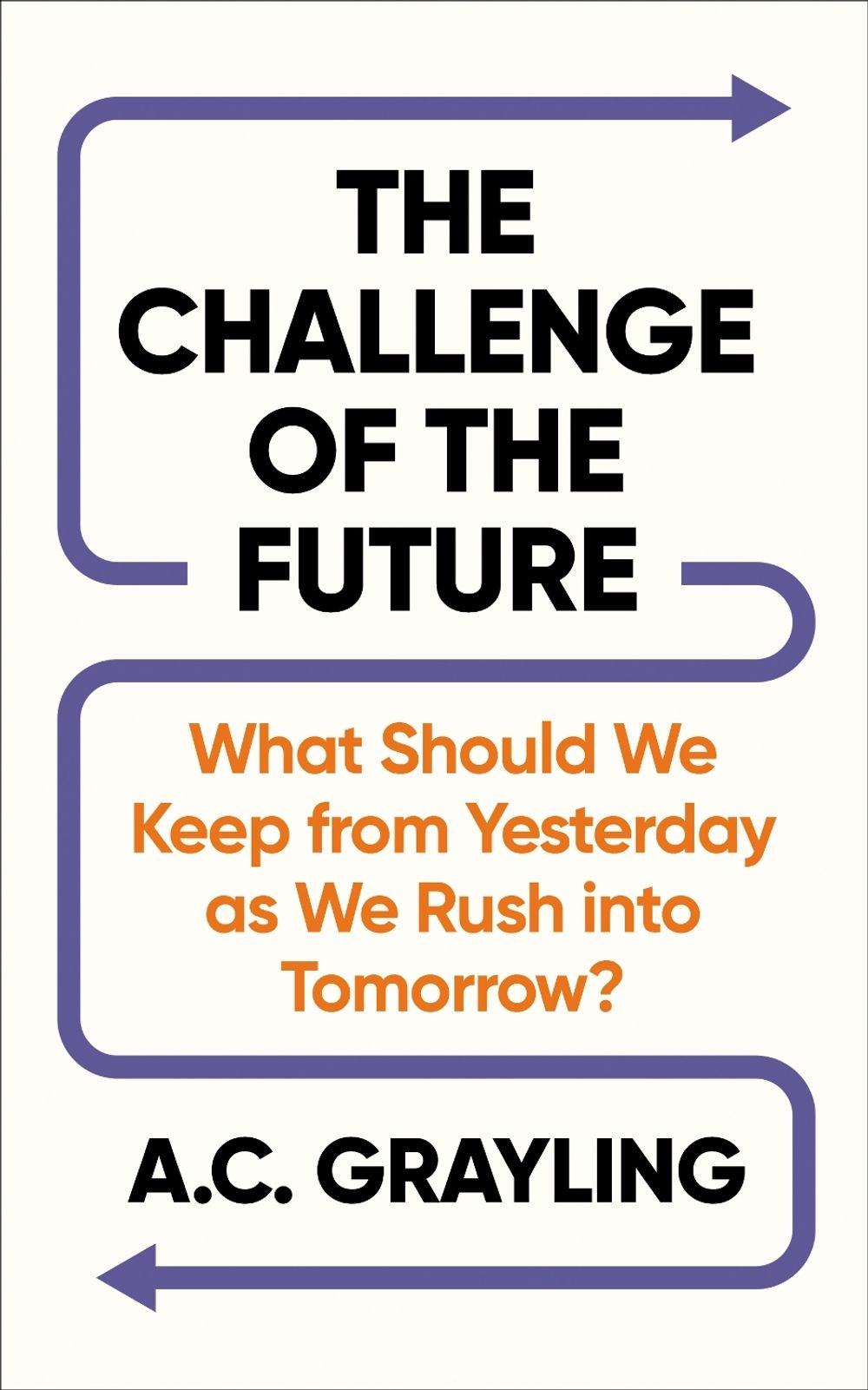 The Challenge of the Future by A.C. Grayling - ISBN: 9781836433071
