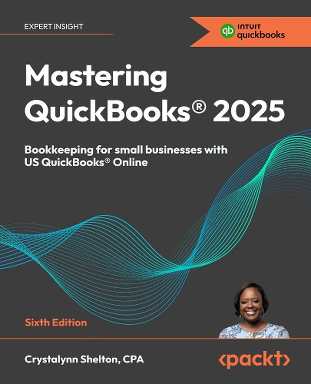 Mastering QuickBooks® 2025, 9781836649977