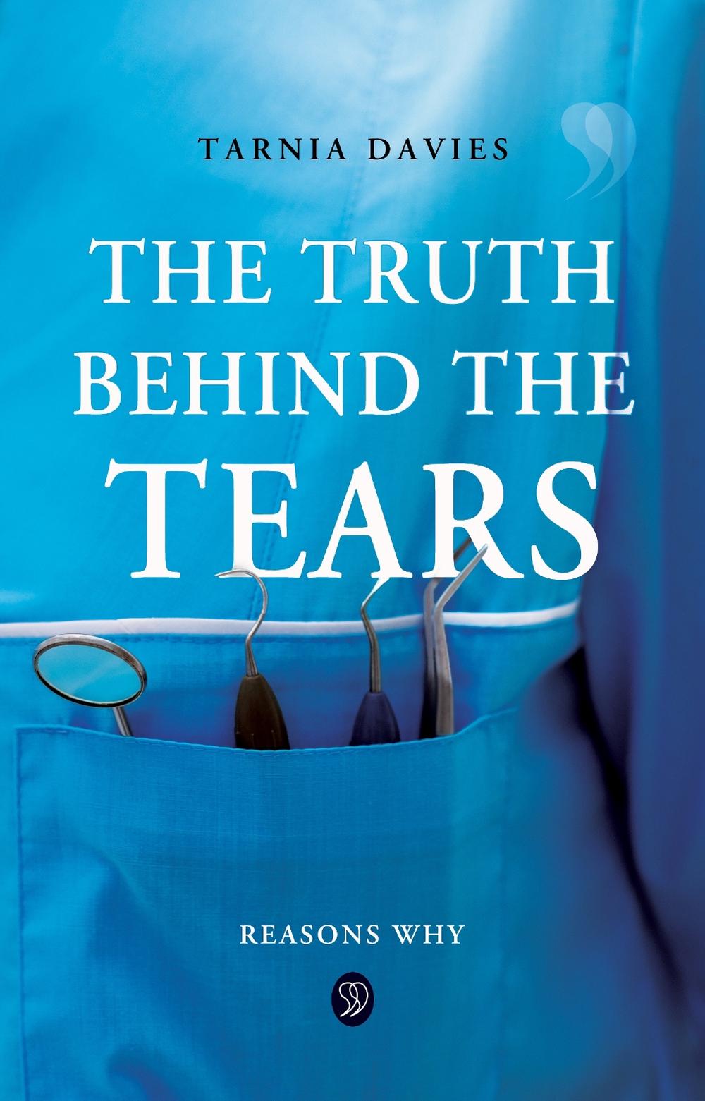 The Truth Behind The Tears by Tarnia Davies, Paperback, 9781836710301