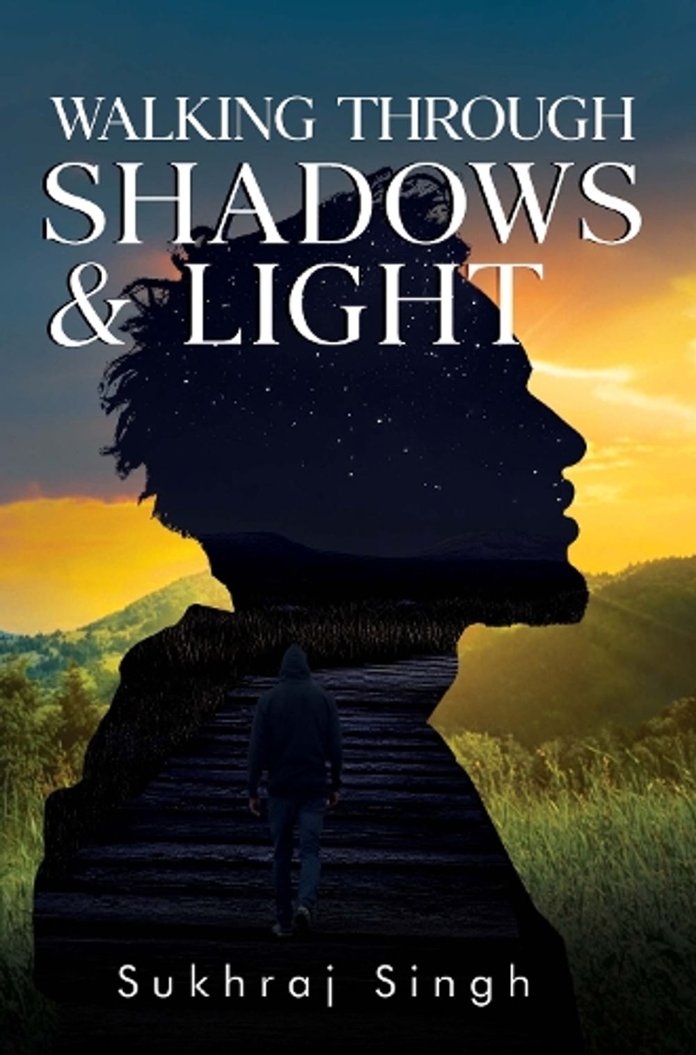 Walking Through Shadows and Light by Sukhraj Singh - ISBN: 9781836716617
