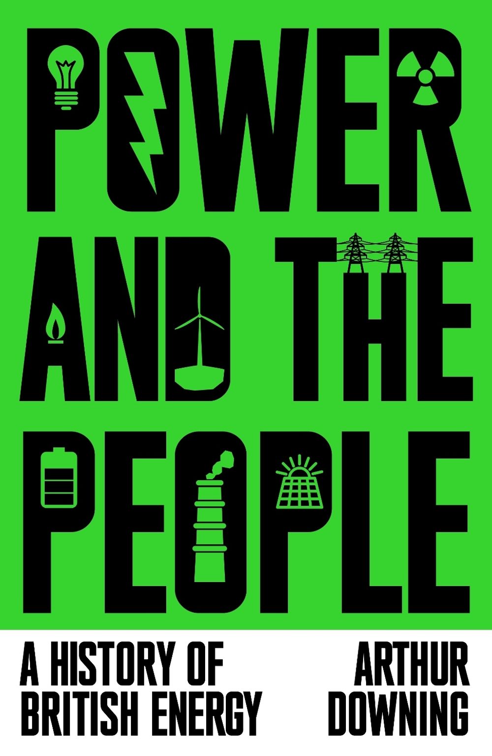 Power and the People by Arthur Downing - ISBN: 9781836741008