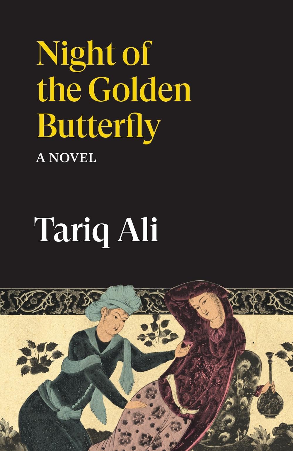 Night of the Golden Butterfly by Tariq Ali - ISBN: 9781836743705
