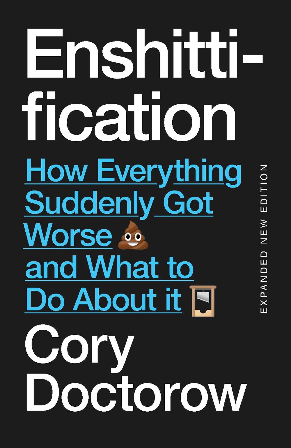 Enshittification by Cory Doctorow - ISBN: 9781836743750