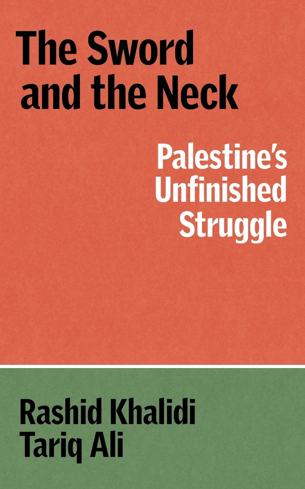 The Neck and the Sword by Rashid Khalidi - ISBN: 9781836745761