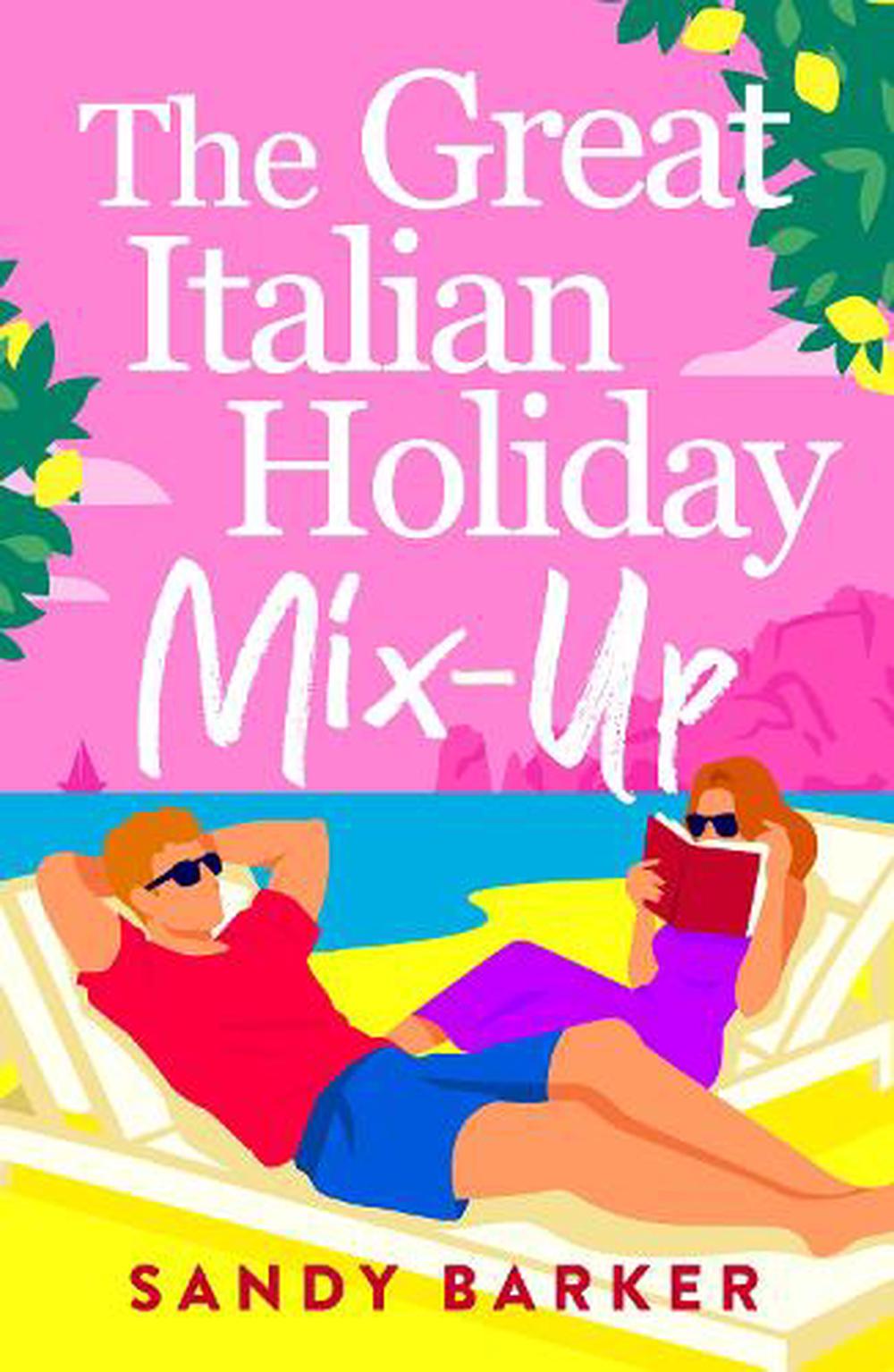 The Great Italian Holiday Mix-up by Sandy Barker - ISBN: 9781836780380