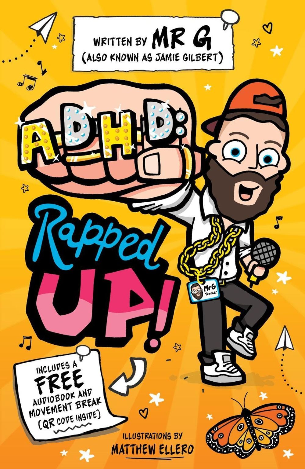 ADHD: Rapped Up! by Jamie 'Mr G' Gilbert - ISBN: 9781836890997
