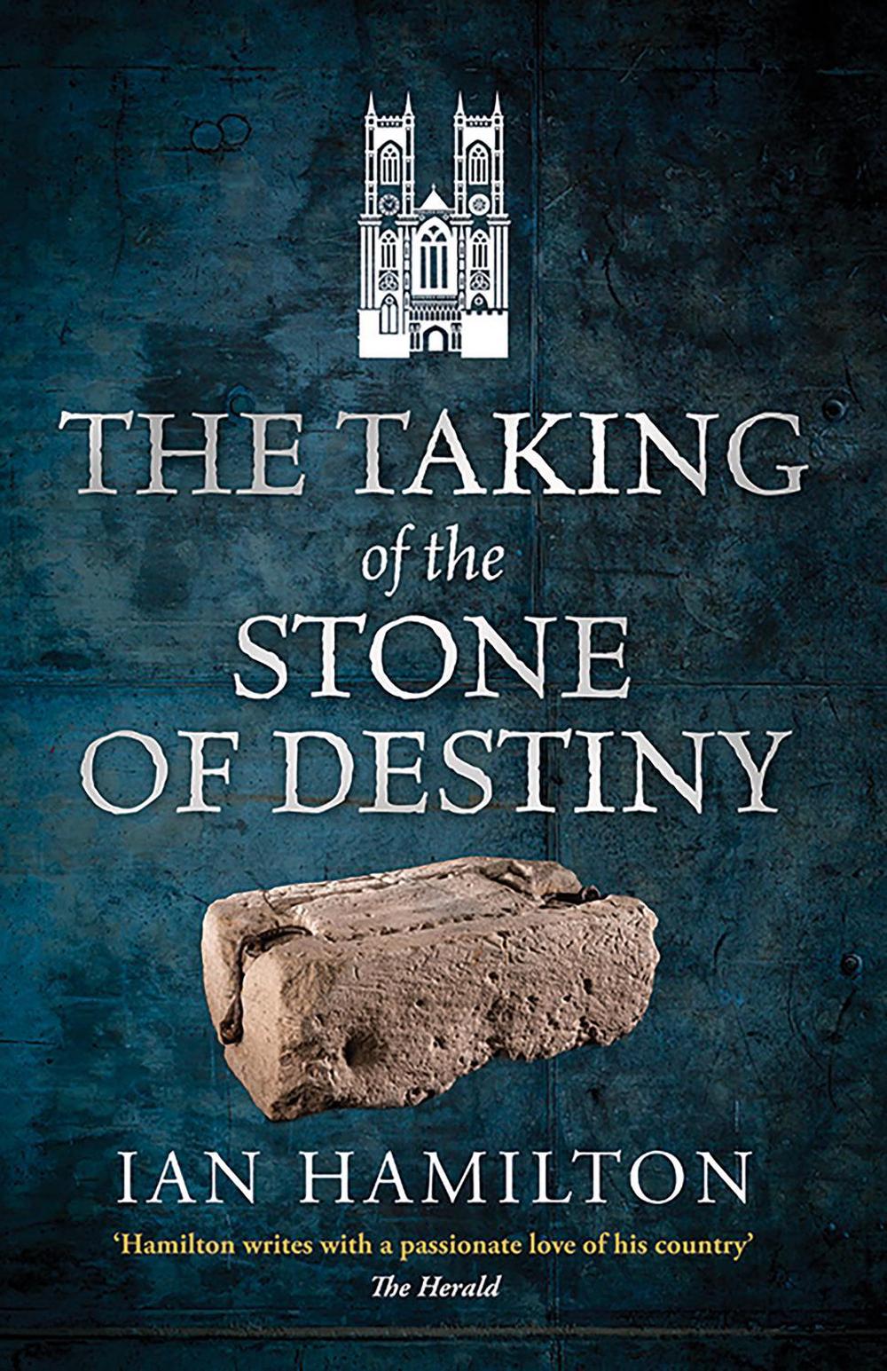 The Taking of the Stone of Destiny by Ian R. Hamilton - ISBN: 9781836920182