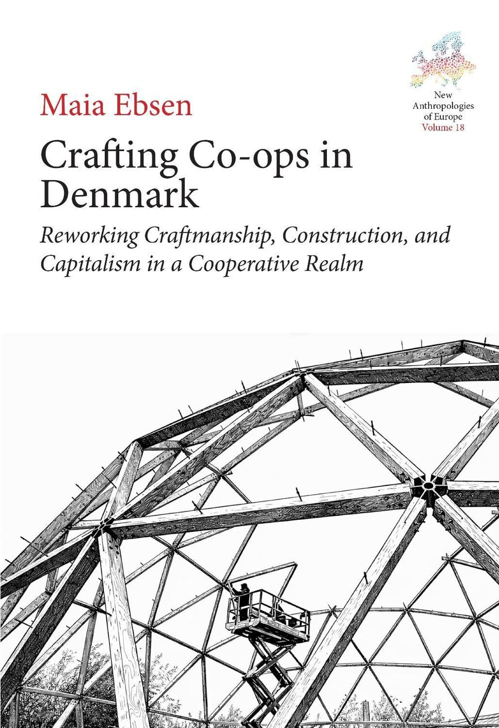 Crafting Co-Ops in Denmark by Maia Ebsen - ISBN: 9781836956204