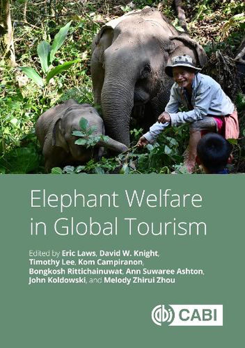 Elephant Welfare in Global Tourism by Eric Laws - ISBN: 9781836990079