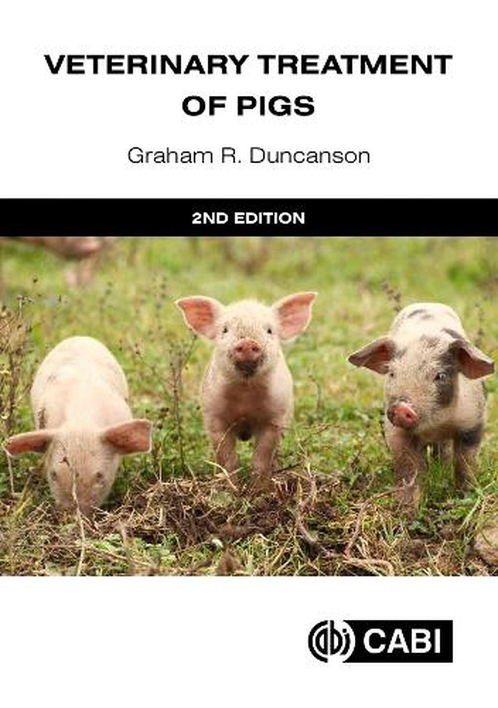 Veterinary Treatment of Pigs by Dr Graham R. Duncanson - ISBN: 9781836993209