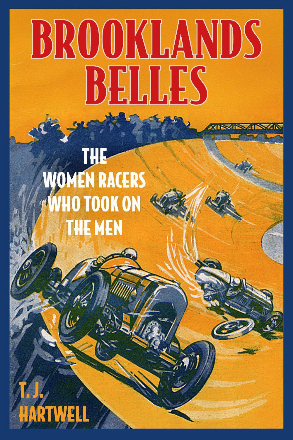 Brooklands Belles by T.J. Hartwell - ISBN: 9781837050604