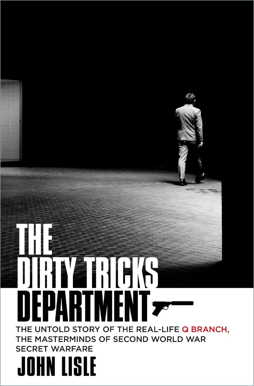 The Dirty Tricks Department by John Lisle - ISBN: 9781837052875