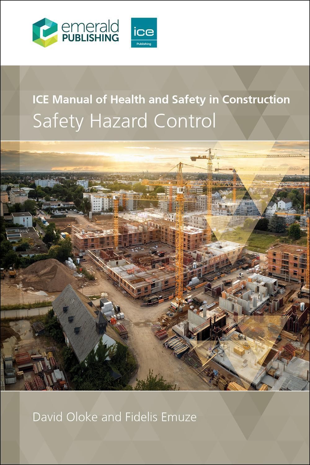 ICE Manual of Health and Safety in Construction by David Oloke - ISBN: 9781837084173